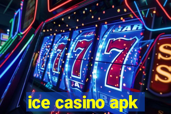 ice casino apk